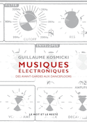 Musiques électroniques [nouvelle édition]